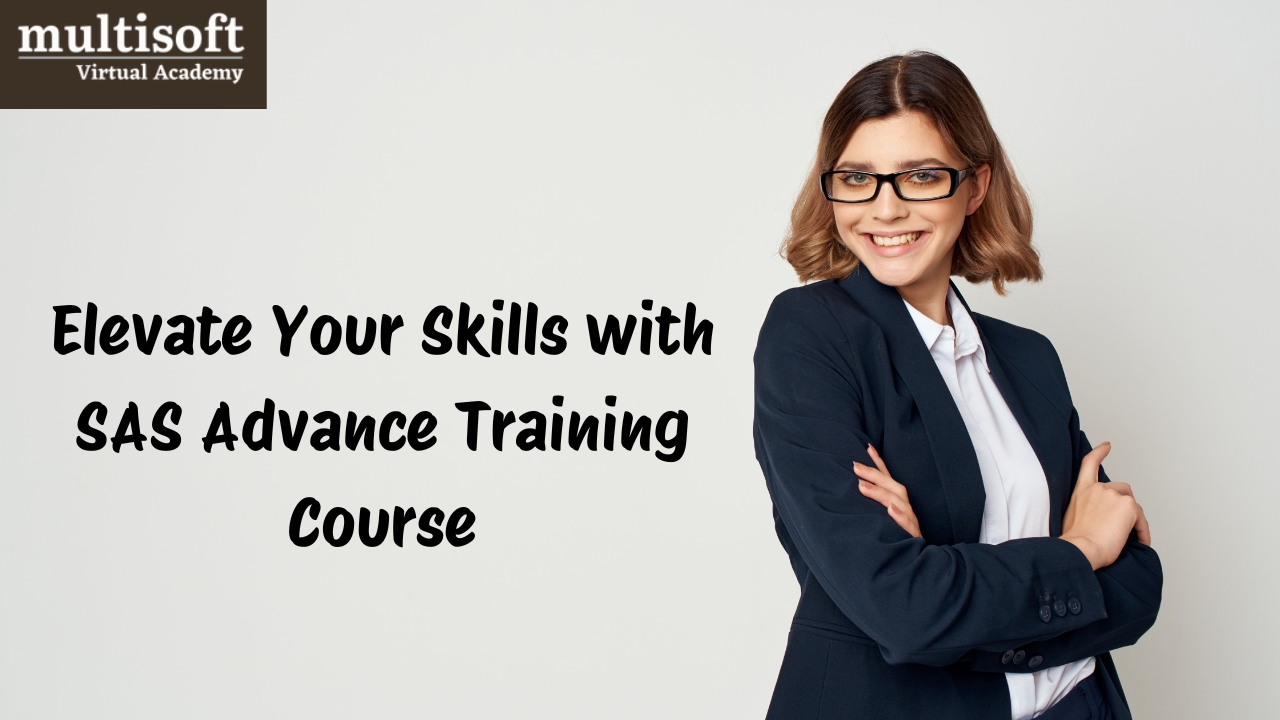 Elevate Your Skills with SAS Advance Training Course